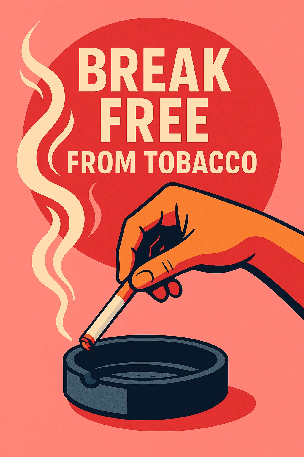 Drug-Free Poster template with a hand breaking a cigarette, encouraging quitting smoking.