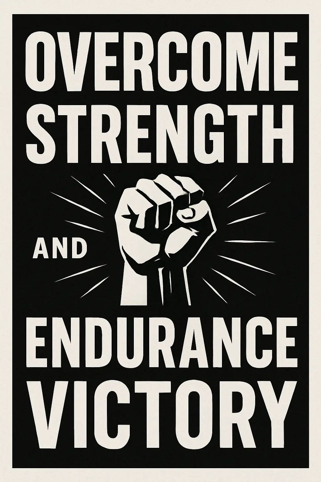 Motivational Poster template with strong typography and clenched fist symbol.