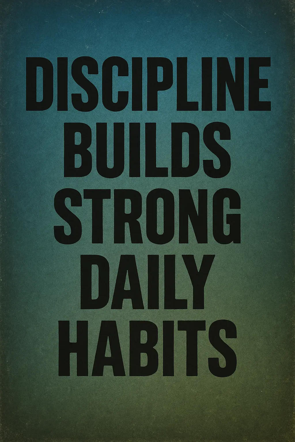 Motivational Poster template with bold text and gritty texture