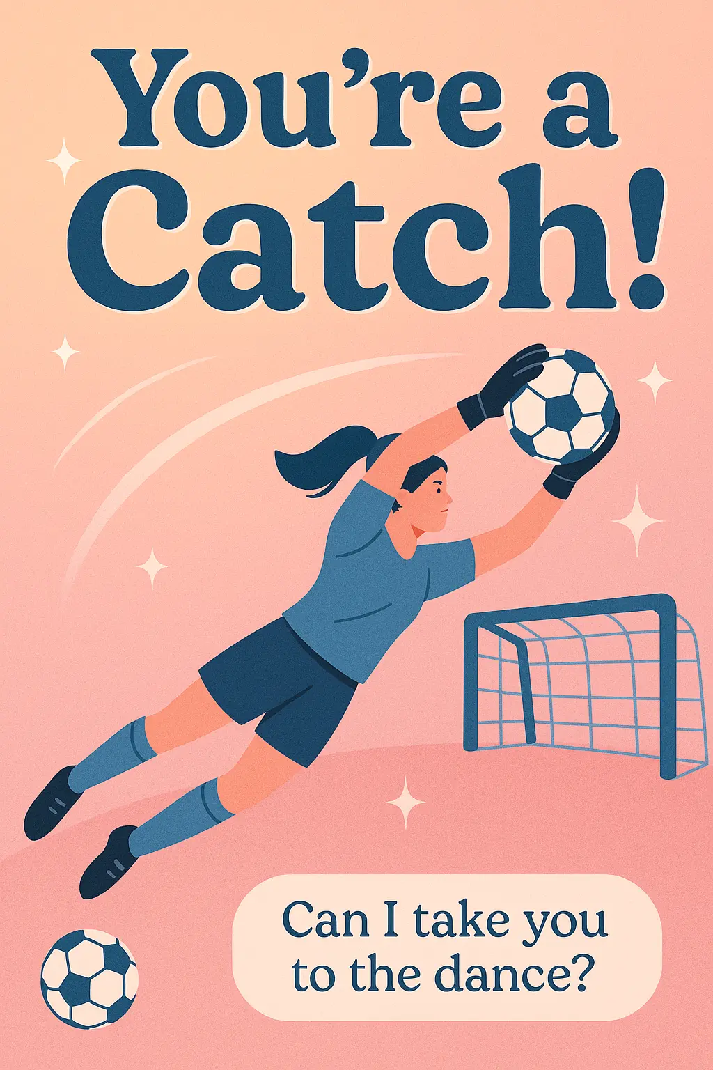 Promposal Poster template with soccer goalkeeper and message 'You’re a Catch!'