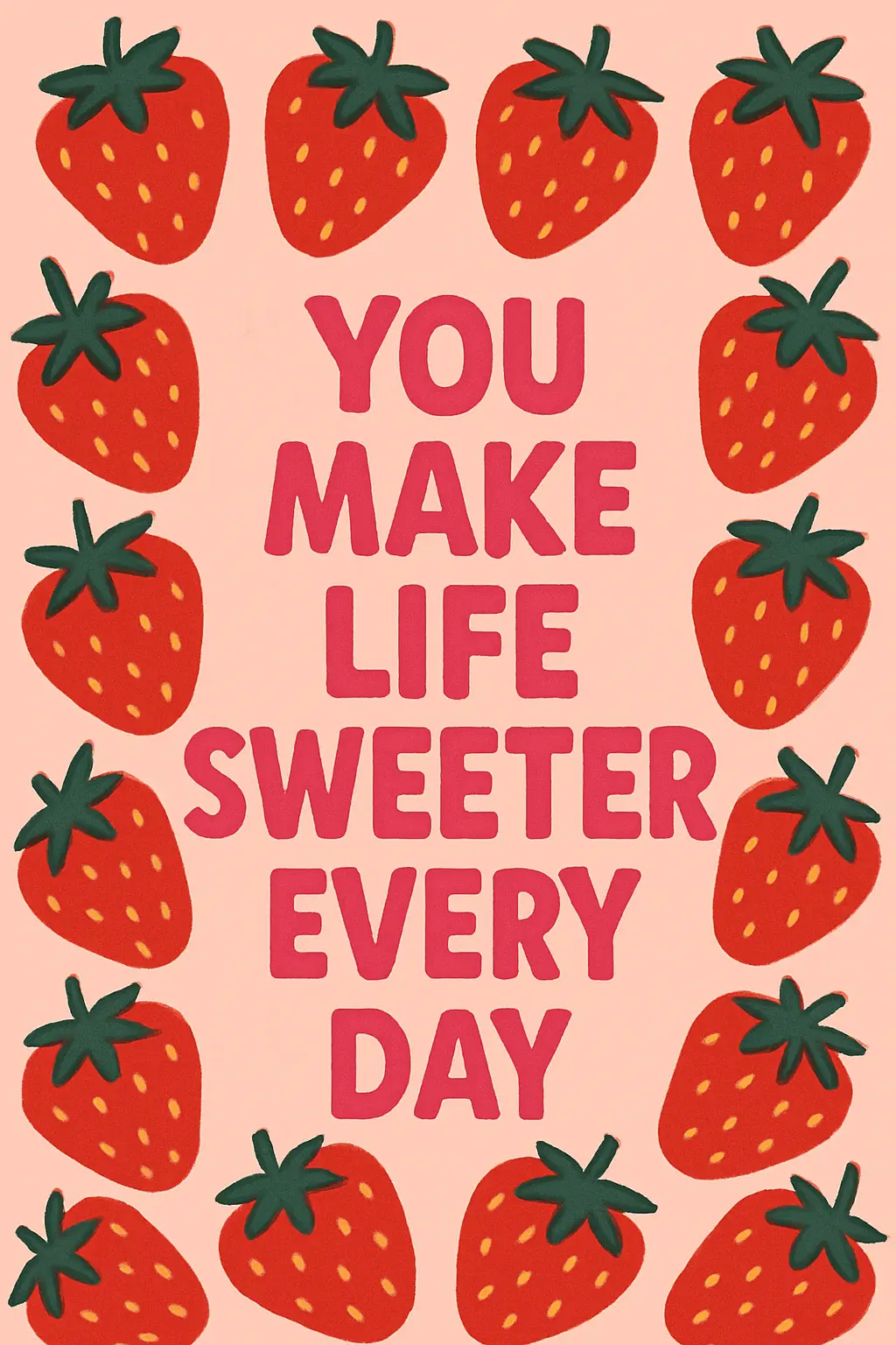 Cute Valentine's Day Poster template with strawberries and sweet message